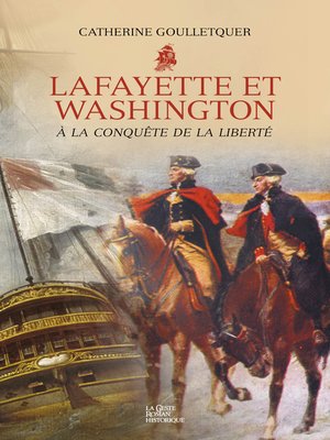 cover image of Lafayette et Washington--À la conquête de la liberté